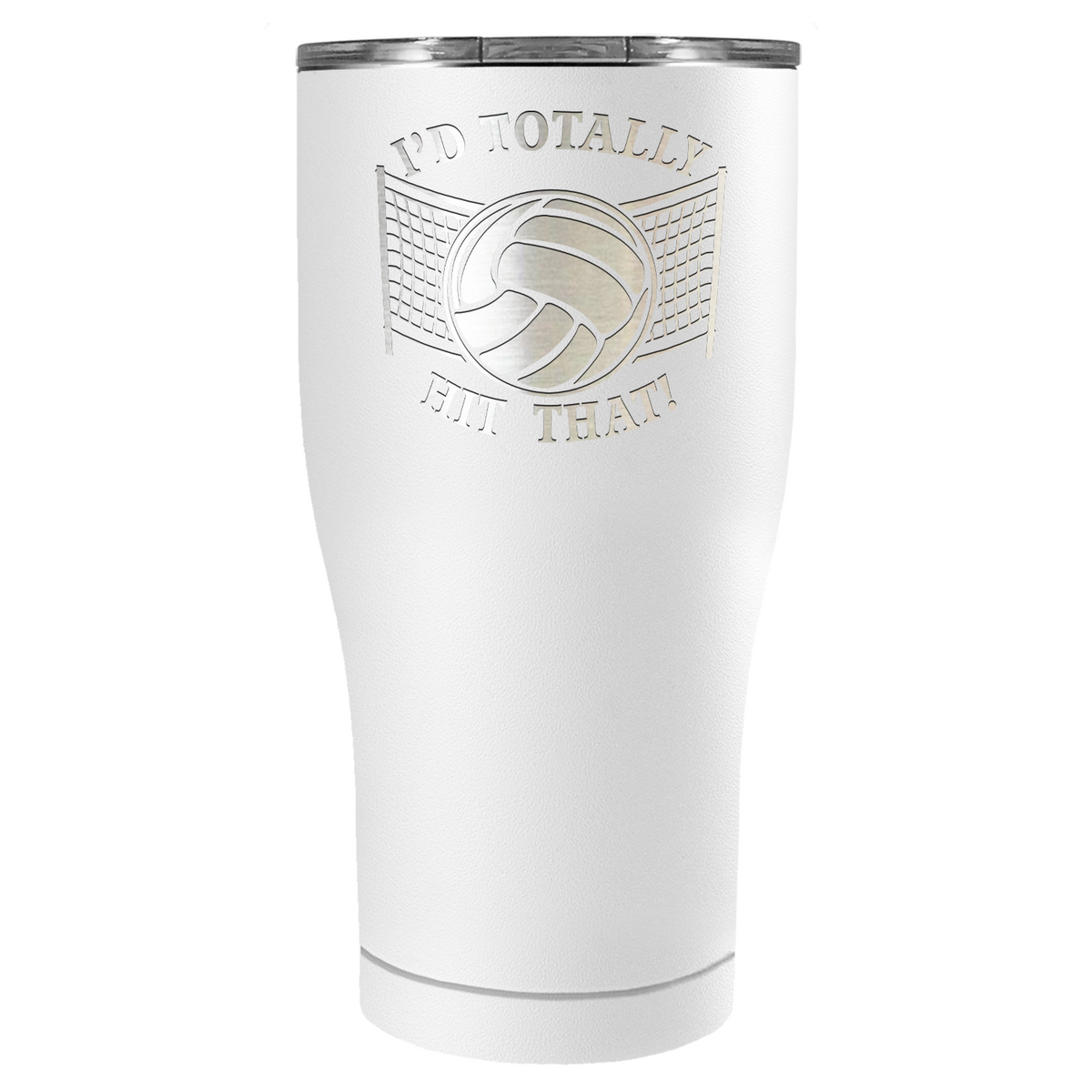 I'd Totally Hit That Laser Engraved on Stainless Steel Volleyball Tumbler