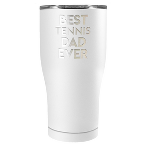 Best Tennis Dad Ever Laser Engraved on Stainless Steel Tennis Tumbler