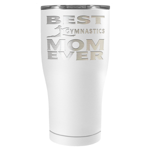 Best Gymnastics Mom Ever Laser Engraved on Stainless Steel Gymnastics Tumbler