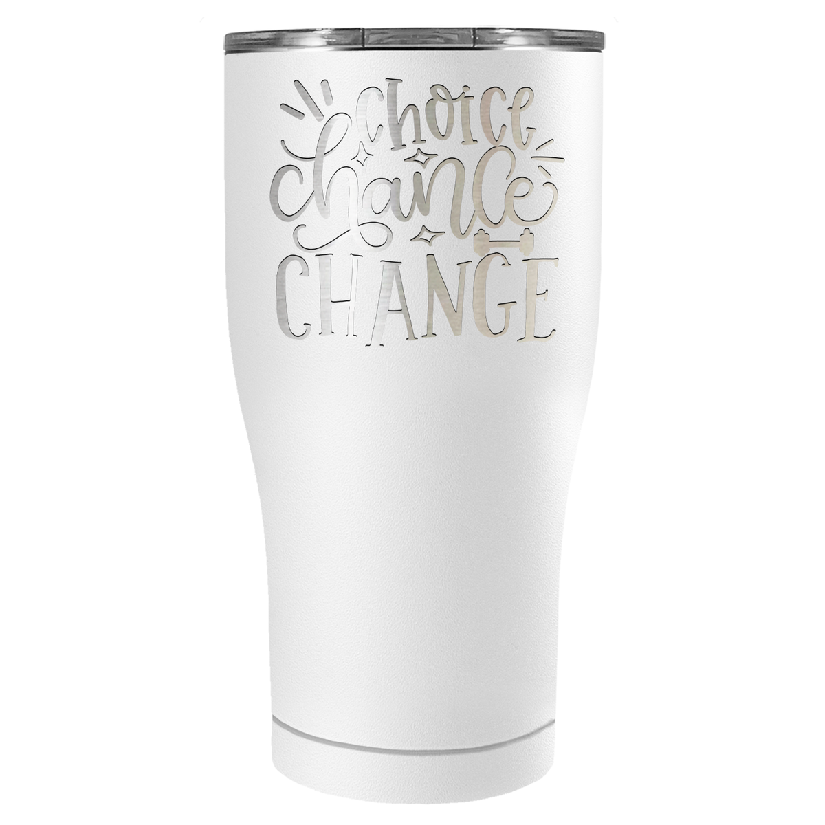 Choice Chance Change Laser Engraved on Stainless Steel Motivational Tumbler