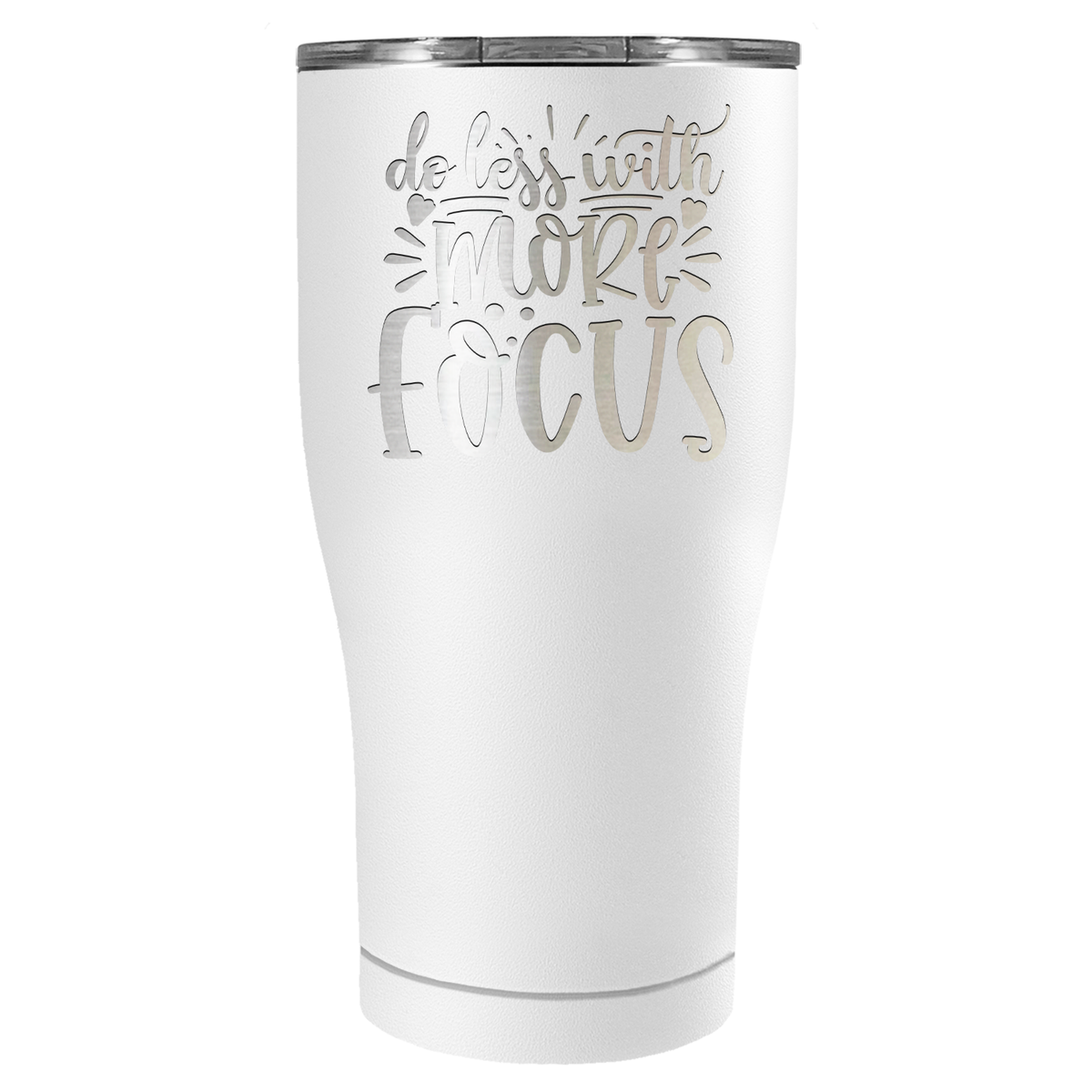 Do Less With More Focus Laser Engraved on Stainless Steel Motivational Tumbler
