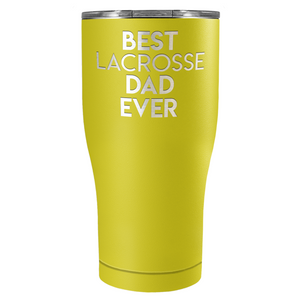 Best Lacrosse Dad Ever Laser Engraved on Stainless Steel Lacrosse Tumbler