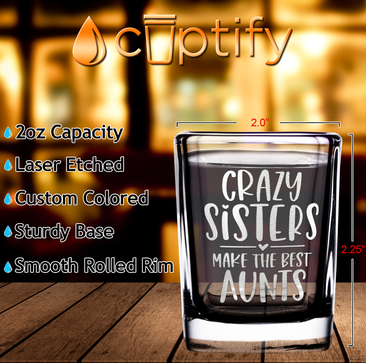 Crazy Sisters Make The Best Aunts 2oz Square Shot Glasses - Set of 2