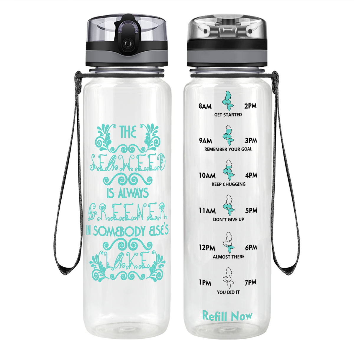 Seaweed is Always Greener on 32 oz Motivational Tracking Water Bottle