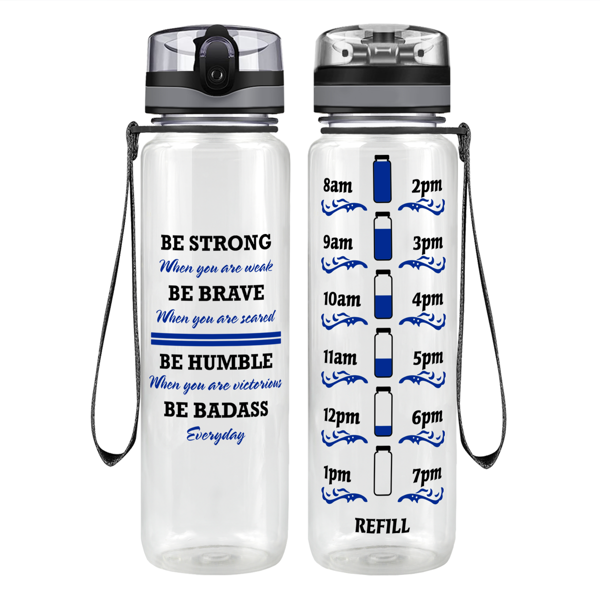 Be Strong When You are Weak Motivational Tracking Water Bottle