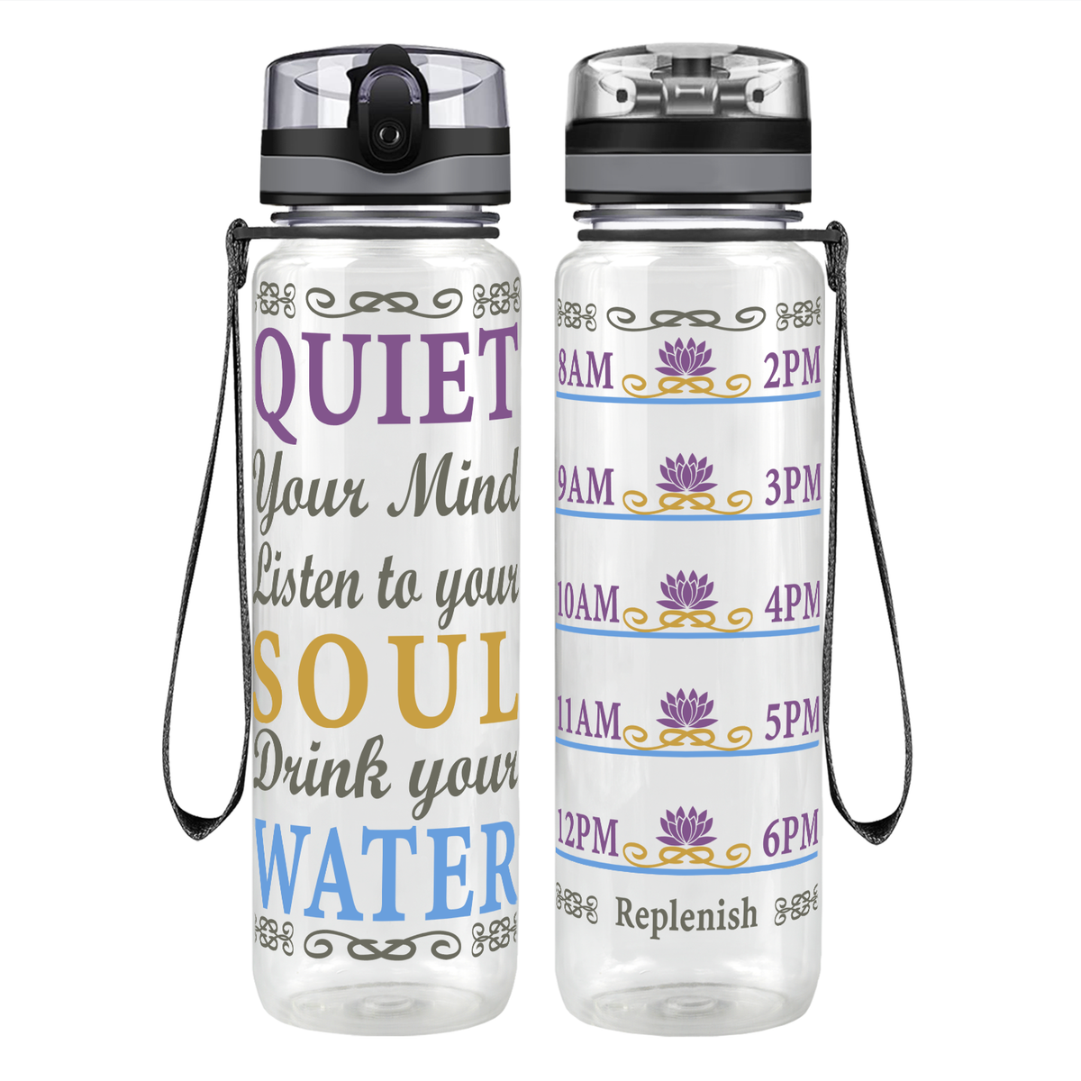 Quiet, Listen, Drink on 32 oz Motivational Tracking Water Bottle