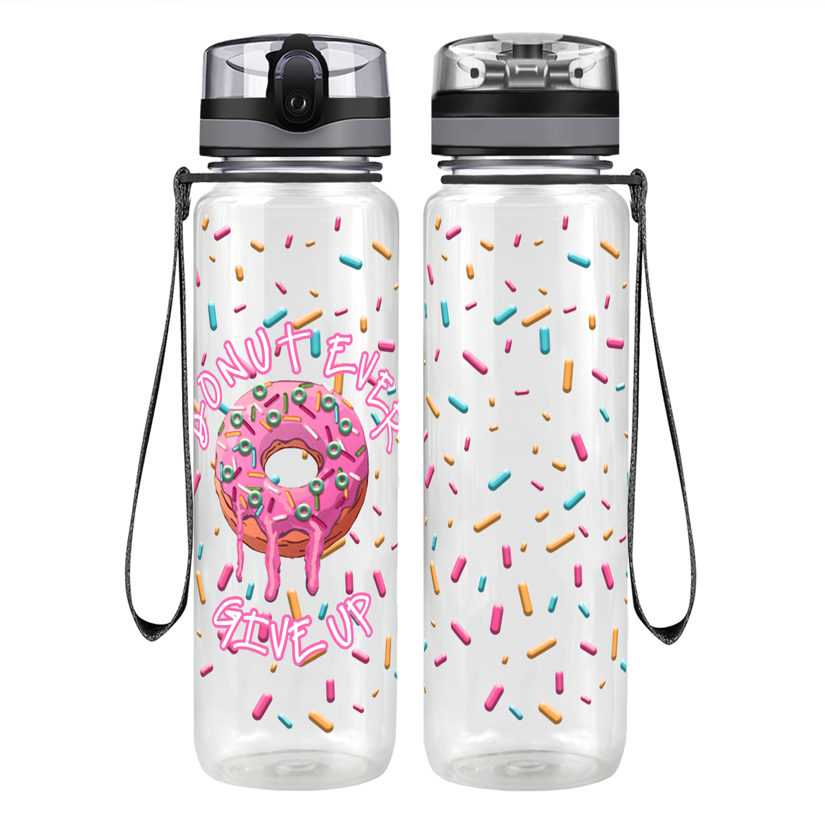 Donut Ever Give Up with Sprinkles Motivational Tracking Water Bottle