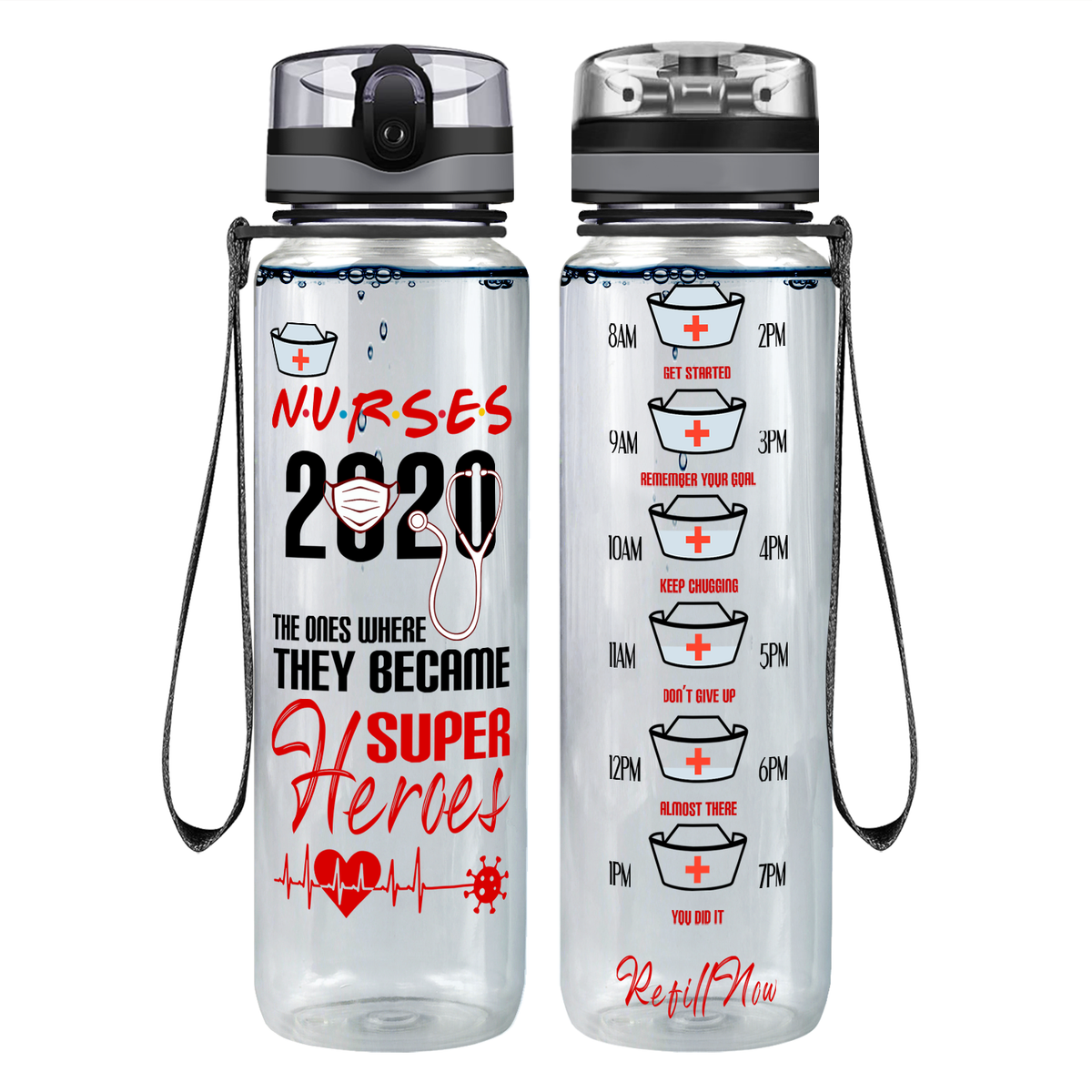 Nurses 2020 Where They Became Super Heroes on 32oz Tracking Nurse Water Bottle