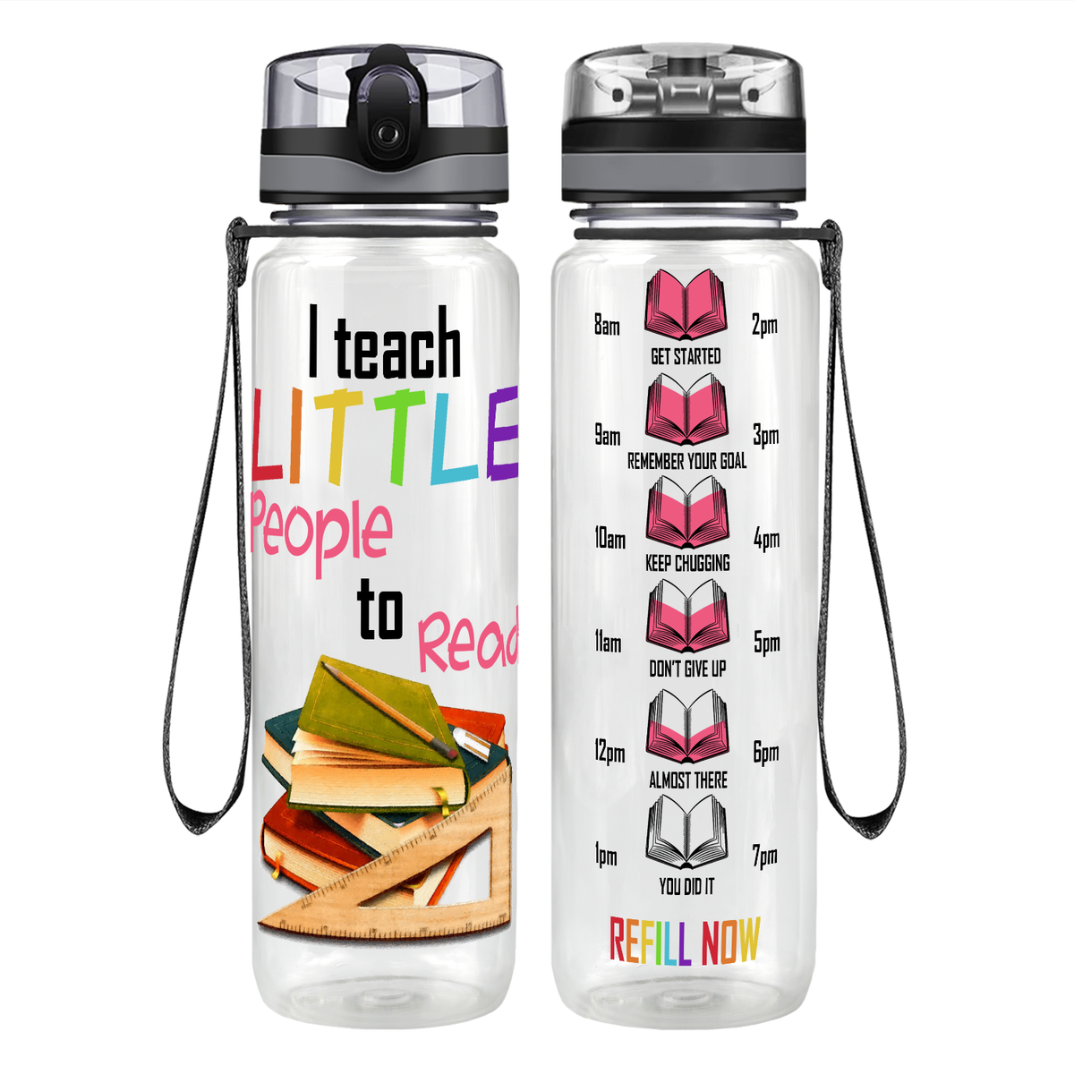 I Teach Little People to Read on 32 oz Motivational Tracking Teacher Water Bottle