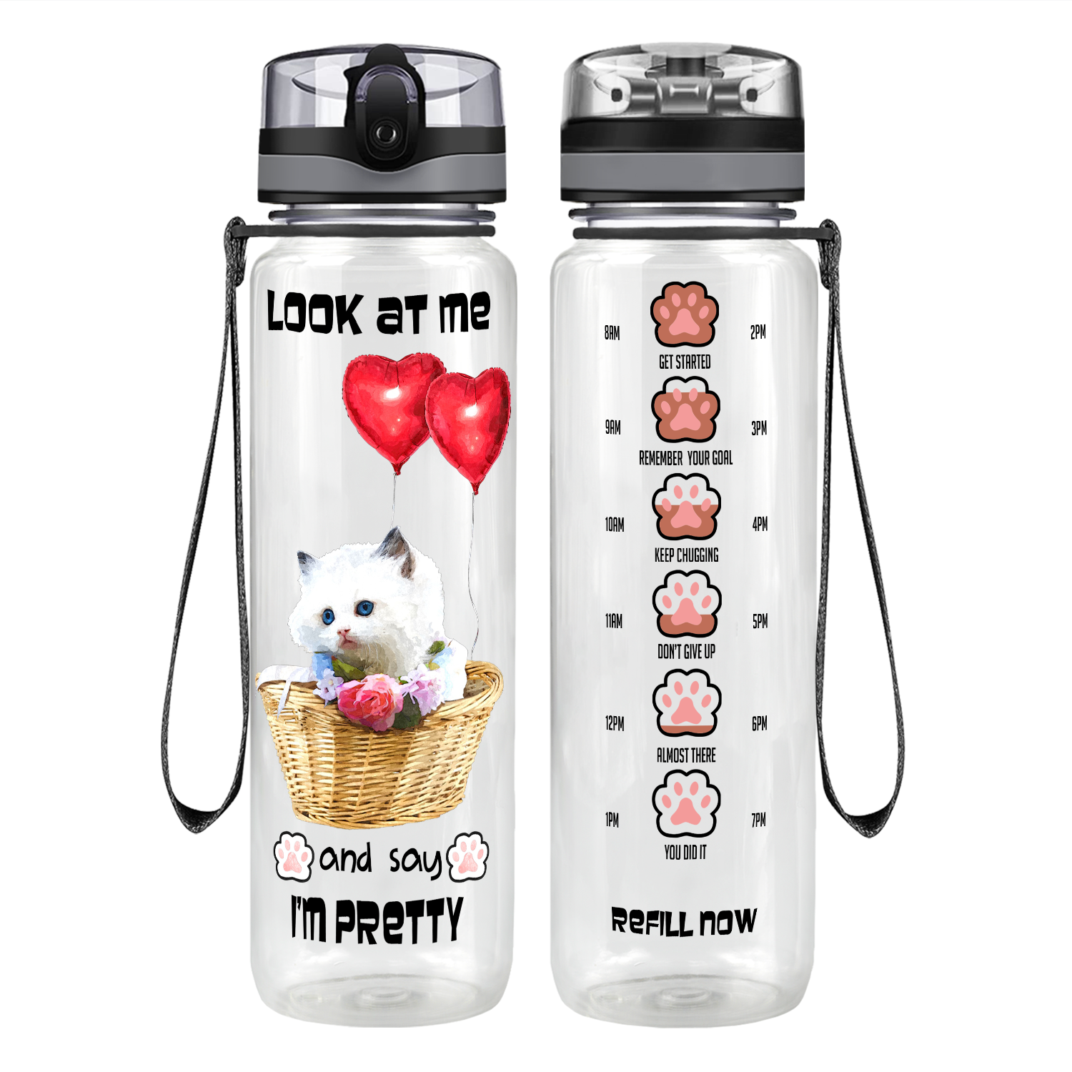 Look at Me and Say Im Pretty Kitty Motivational Tracking Water Bottle