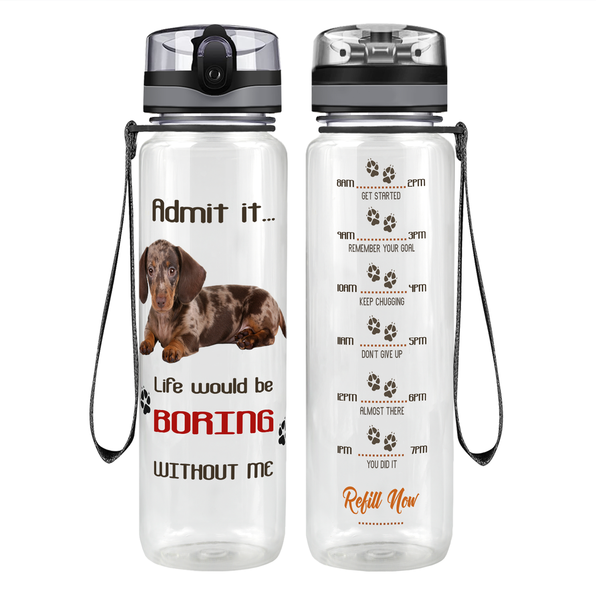 Boring without me Dapple Dachshund on 32 oz Motivational Tracking Water Bottle