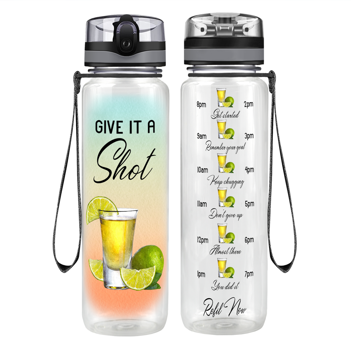 Give it A Shot on 32 oz Motivational Tracking Water Bottle