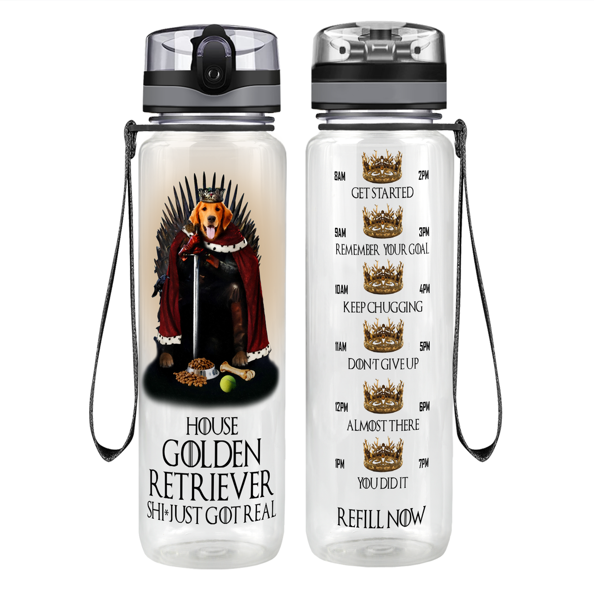 House Golden Retriever Just Got Real on 32 oz Motivational Tracking Water Bottle