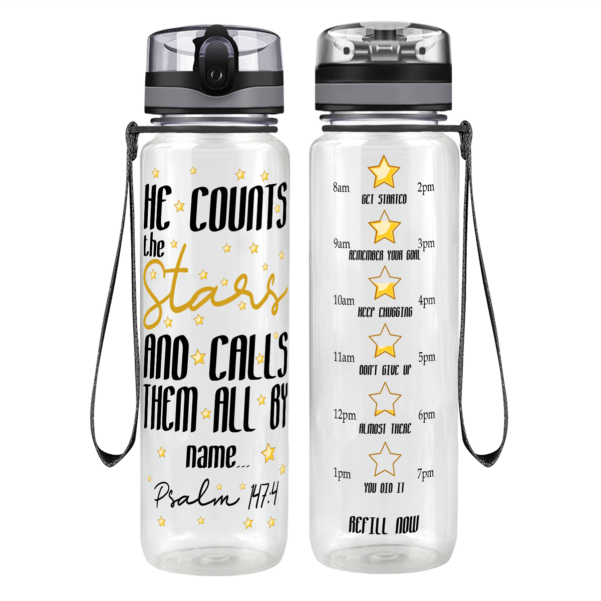 He Counts The Stars And Calls Them By Name on 32 oz Motivational Tracking Water Bottle