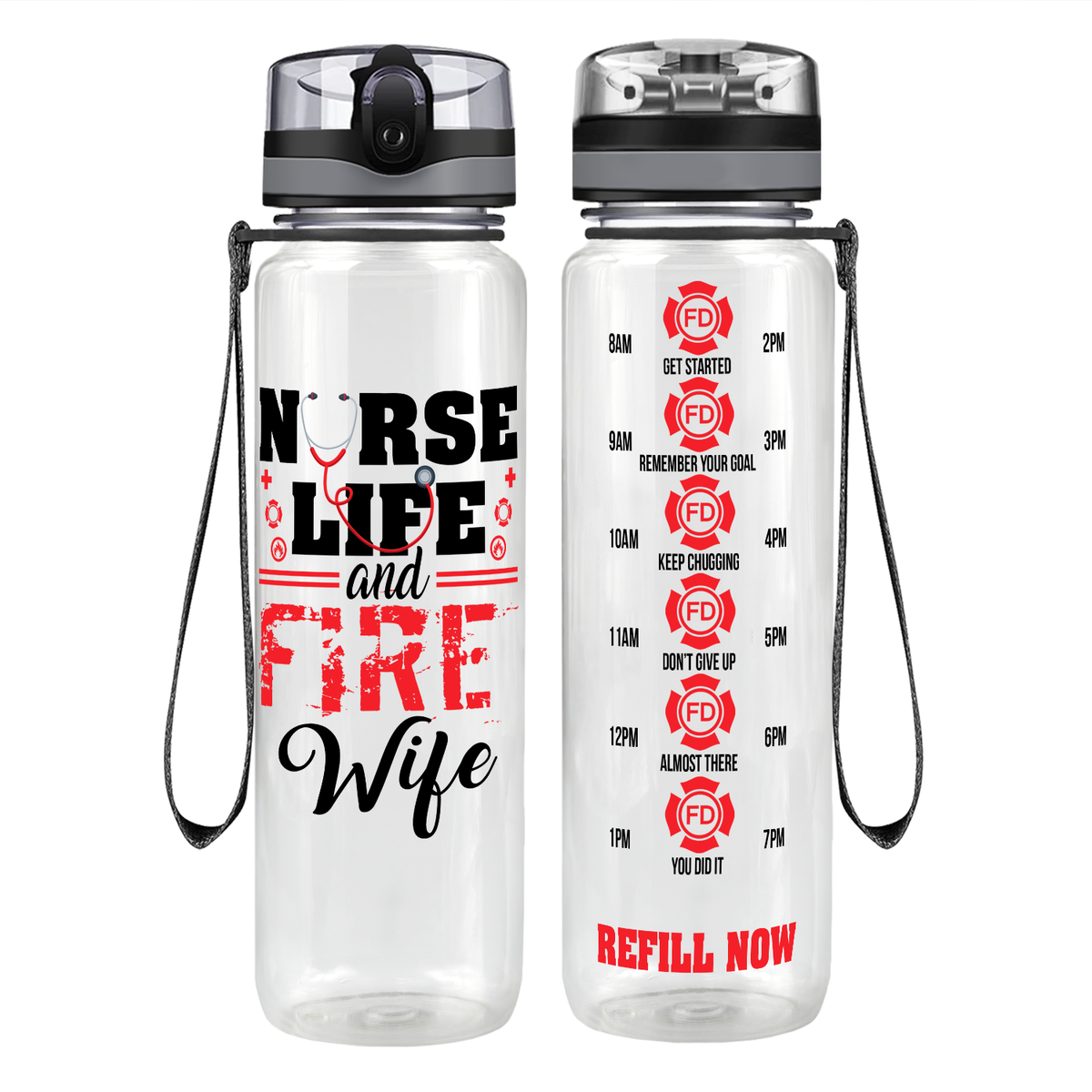 Nurse Life And Fire Wife on 32 oz Motivational Tracking Water Bottle