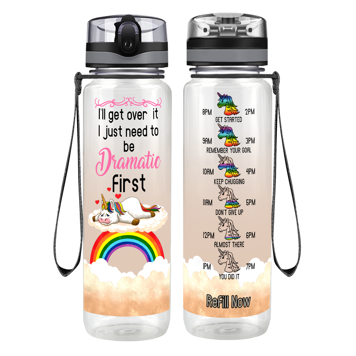 I'll Get Over It I Just Need To Be Dramatic First Motivational Tracking Water Bottle