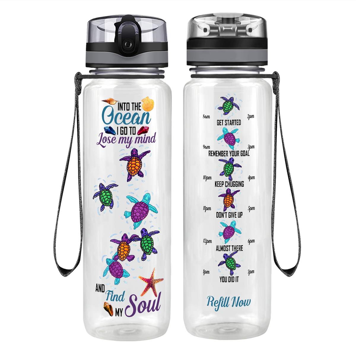 Turtles Into The Ocean I Go To Lose My Mind Motivational Tracking Water Bottle
