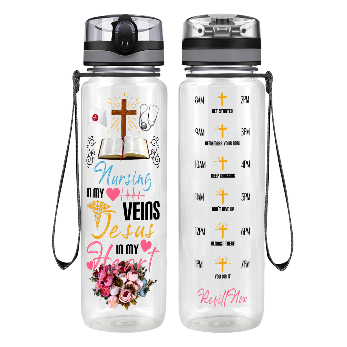 Nursing in My Veins Jesus in My Heart on 32oz Motivational Tracking Water Bottle