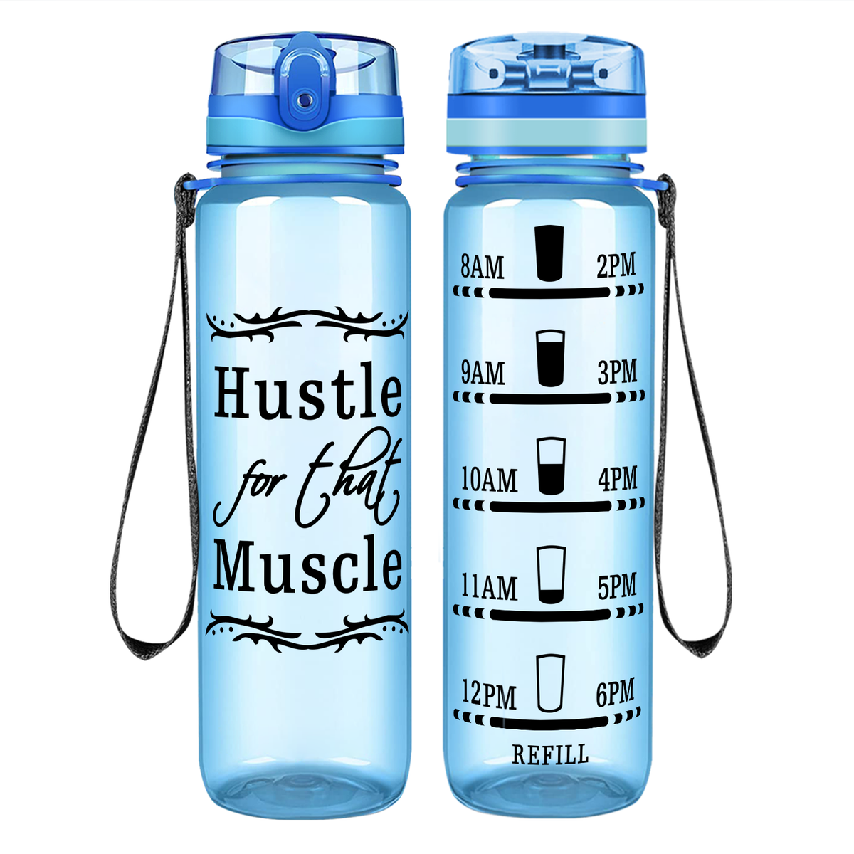Hustle For That Muscle on 32 oz Motivational Tracking Water Bottle