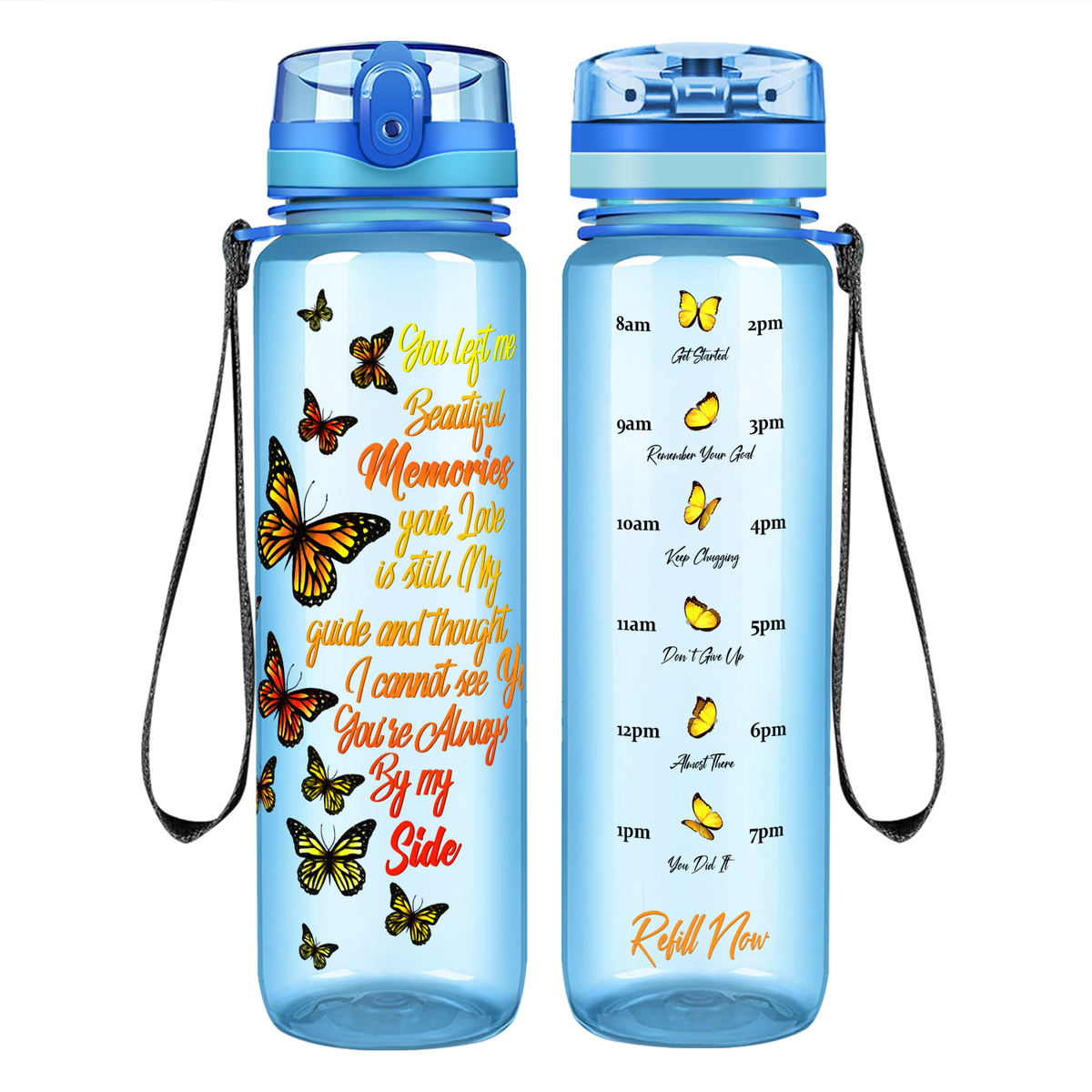 You Left Me Beautiful Memories on 32 oz Motivational Tracking Butterfly Water Bottle