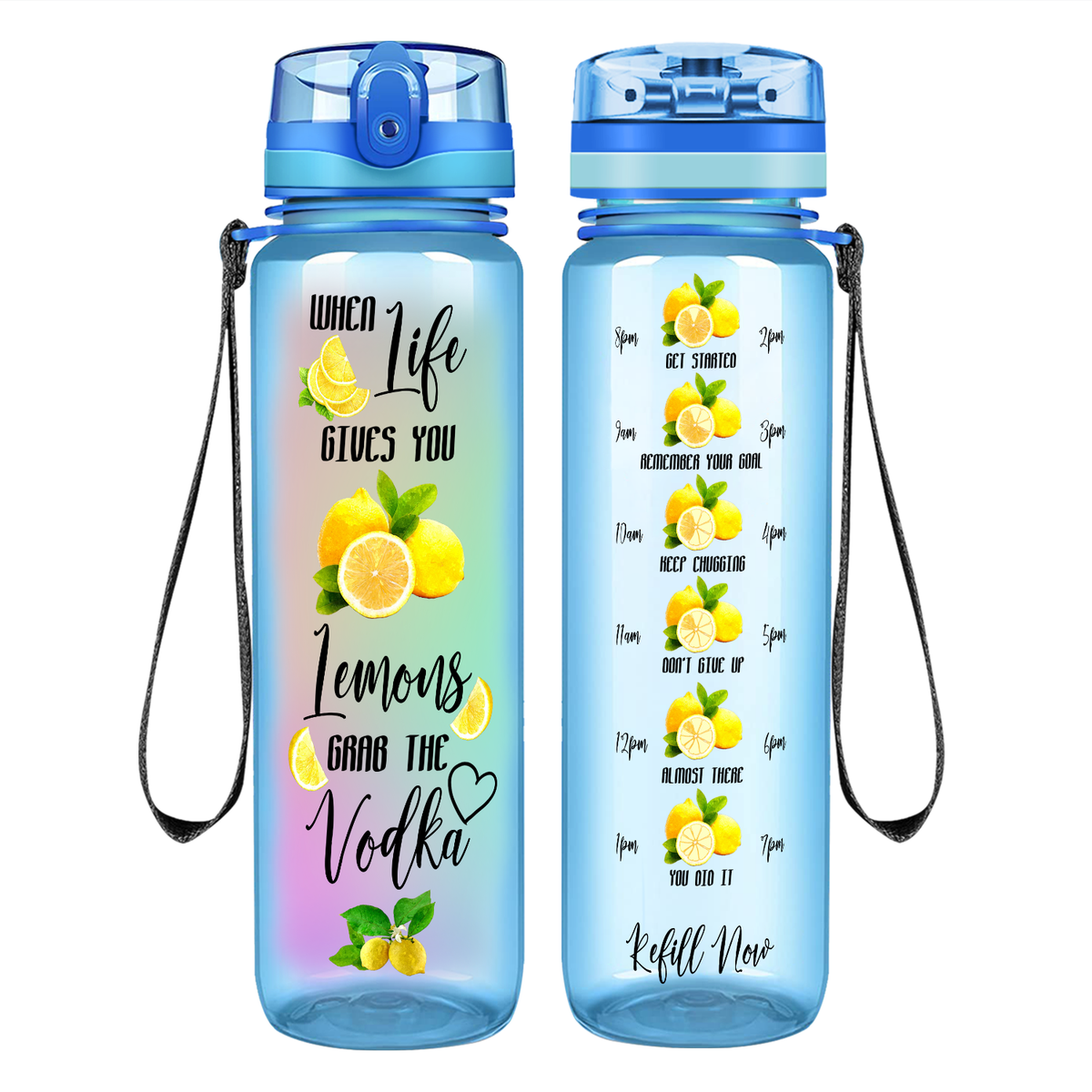When Life Gives You Lemons Grab the Vodka Colorful on 32 oz Motivational Tracking Water Bottle