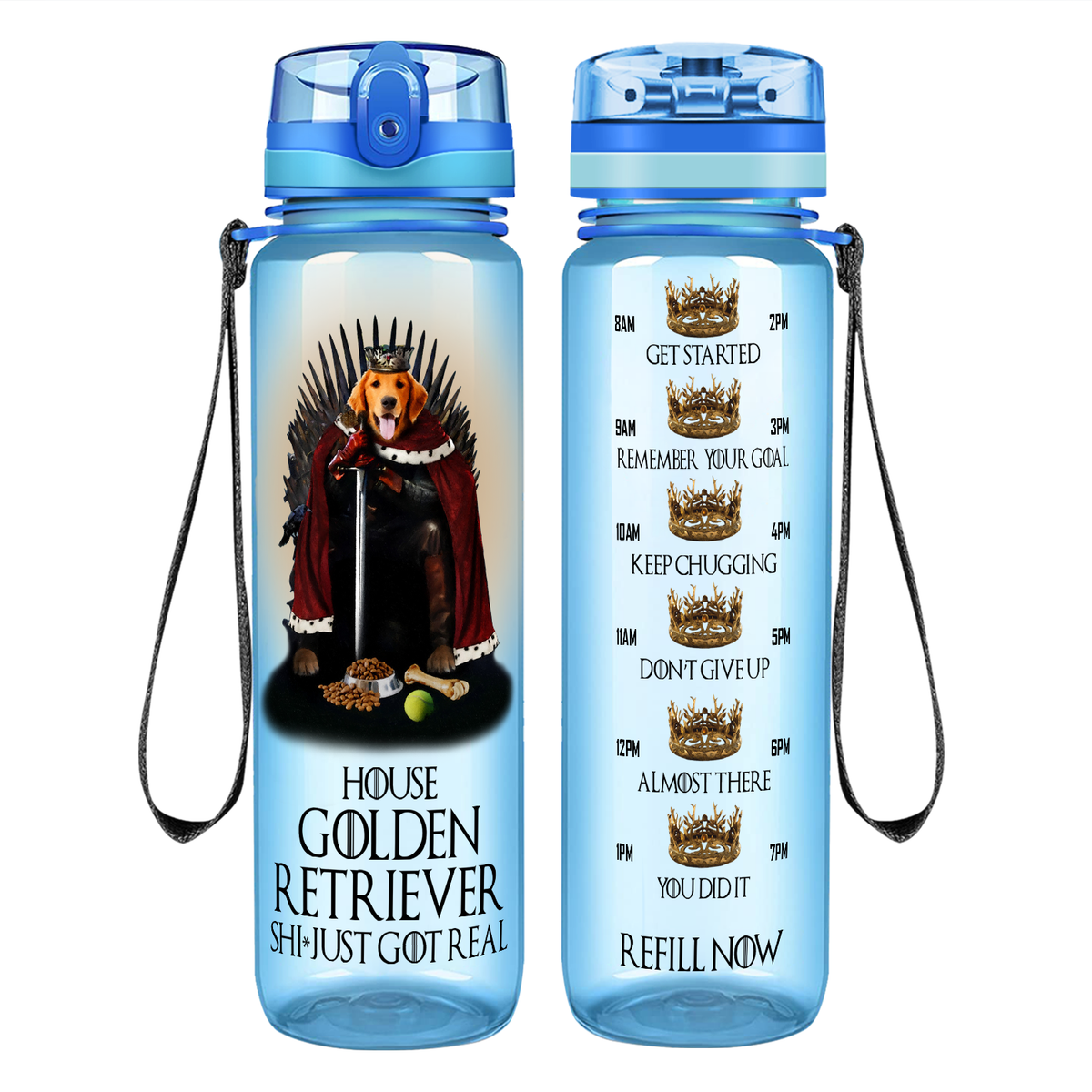 House Golden Retriever Just Got Real on 32 oz Motivational Tracking Water Bottle