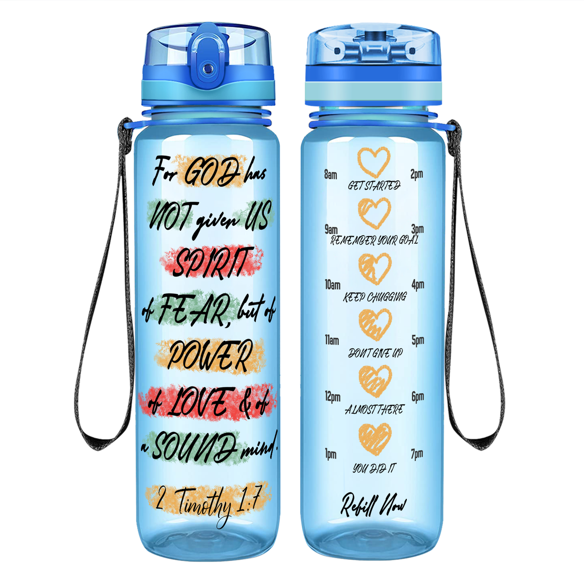 For God Has Not Given Us Spirit of Fear on 32 oz Motivational Tracking Water Bottle