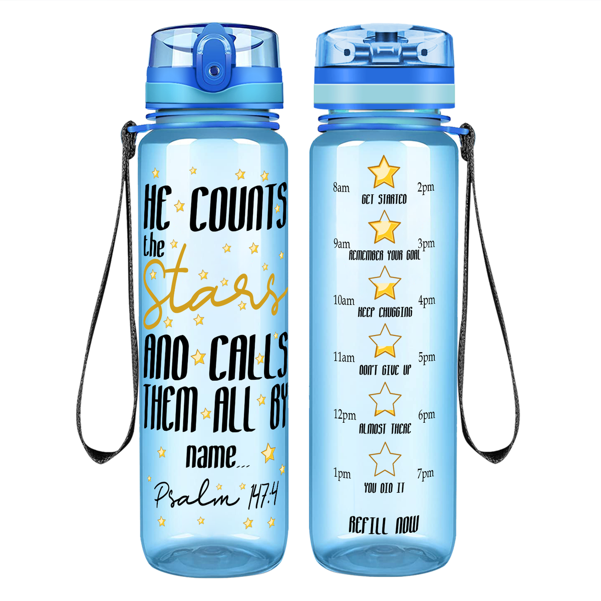He Counts The Stars And Calls Them By Name on 32 oz Motivational Tracking Water Bottle