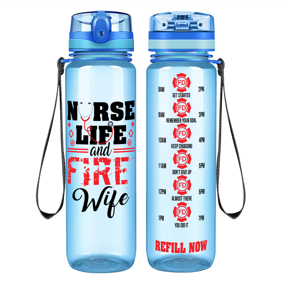 Nurse Life And Fire Wife on 32 oz Motivational Tracking Water Bottle