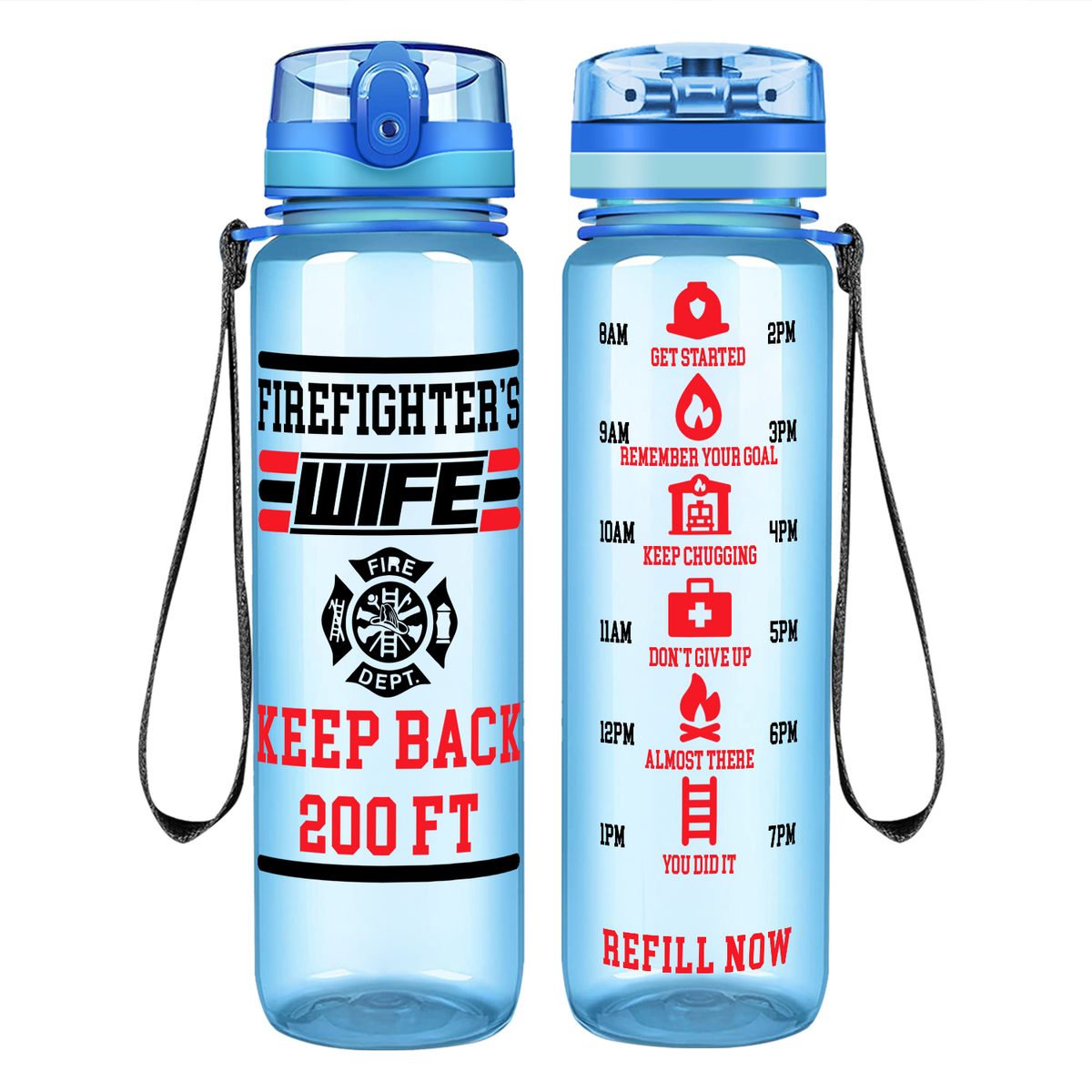 Firefighter's Wife Keep Back 200 FT on 32 oz Motivational Tracking Water Bottle
