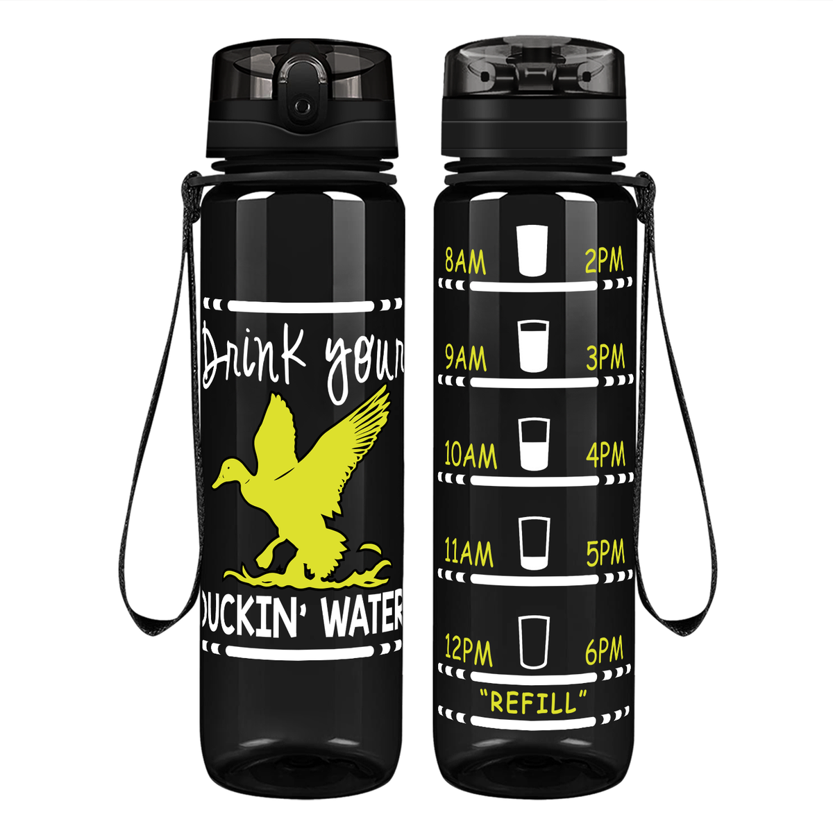 Drink Your Ducking Water on 32 oz Motivational Tracking Water Bottle