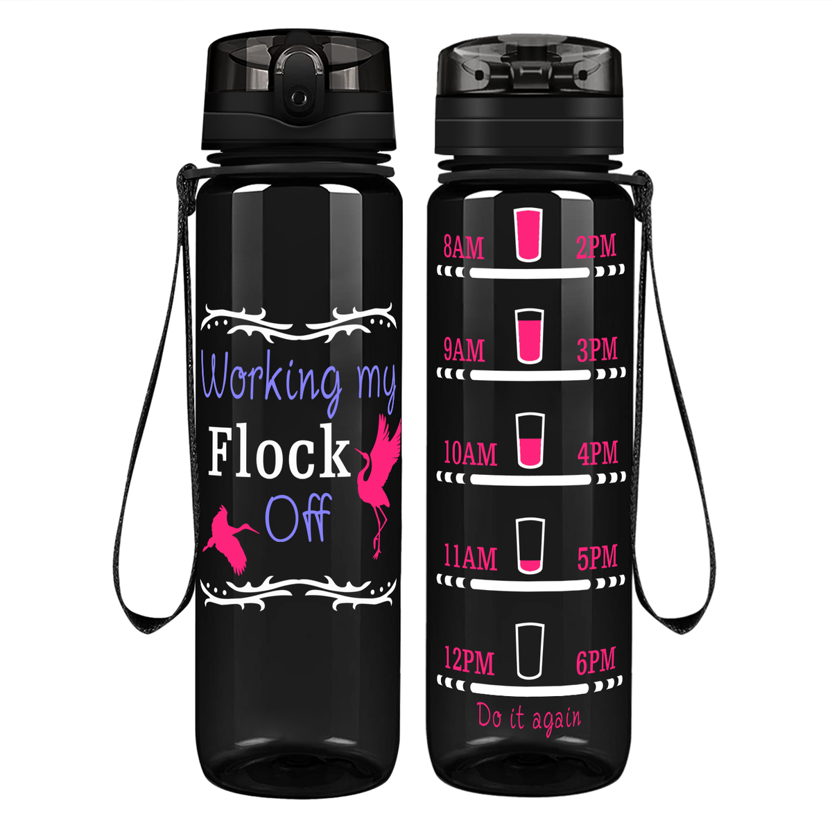 Working My Flock Off on 32 oz Motivational Tracking Water Bottle
