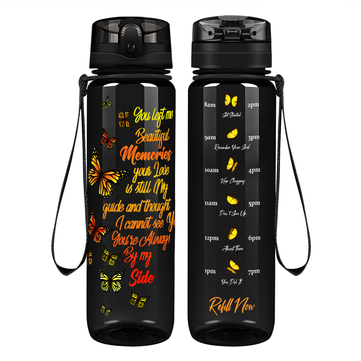 You Left Me Beautiful Memories on 32 oz Motivational Tracking Butterfly Water Bottle
