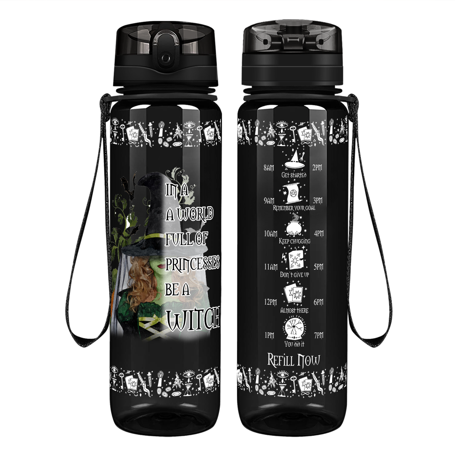 In a World Full of Princesses be a Witch on 32 oz Motivational Tracking Water Bottle