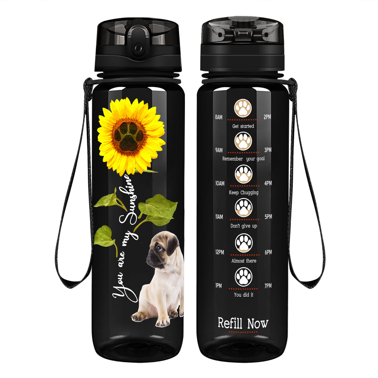 Little Pug You are my Sunshine on 32 oz Motivational Tracking Water Bottle