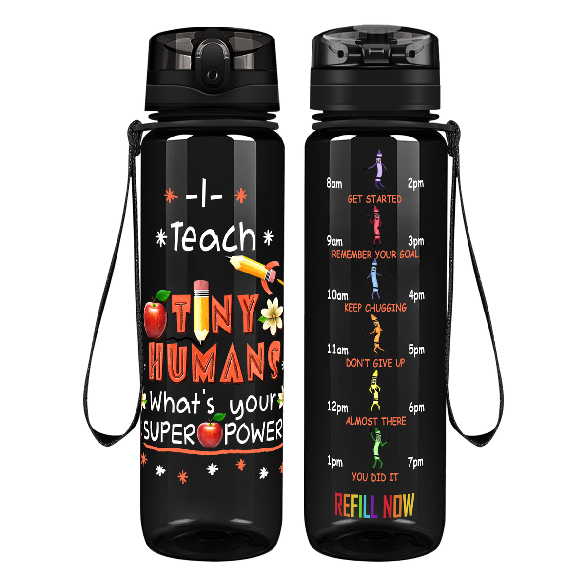 I Teach Tiny Humans on 32 oz Motivational Tracking Water Bottle