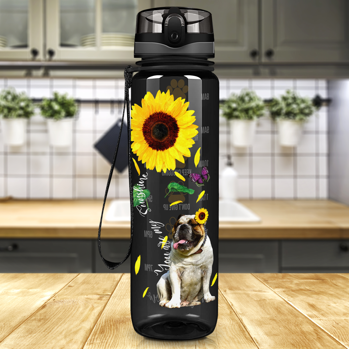 You are my Sunshine Sunflower Bulldog on Black 32 oz Motivational Tracking Sunflower Water Bottle