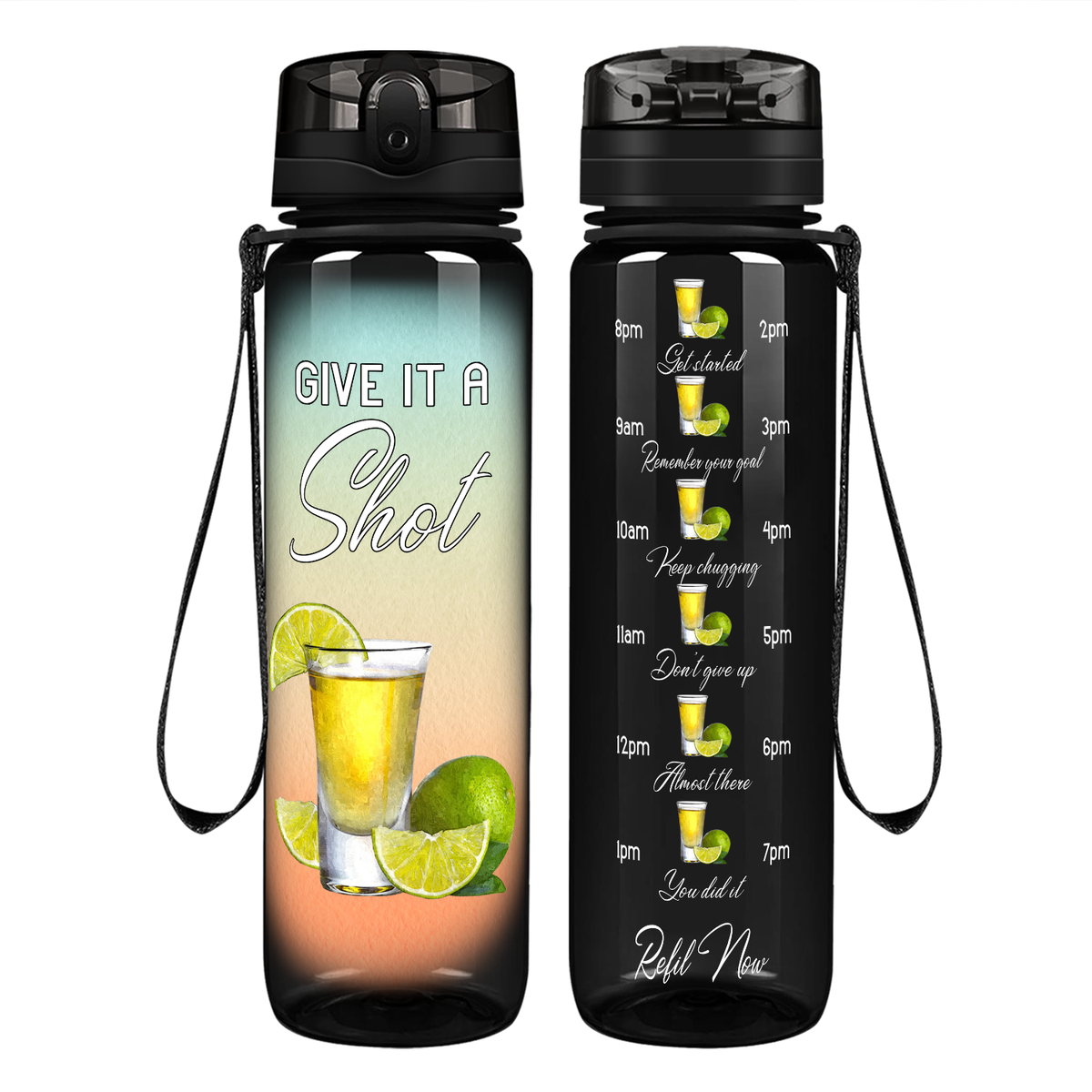 Give it A Shot on 32 oz Motivational Tracking Water Bottle