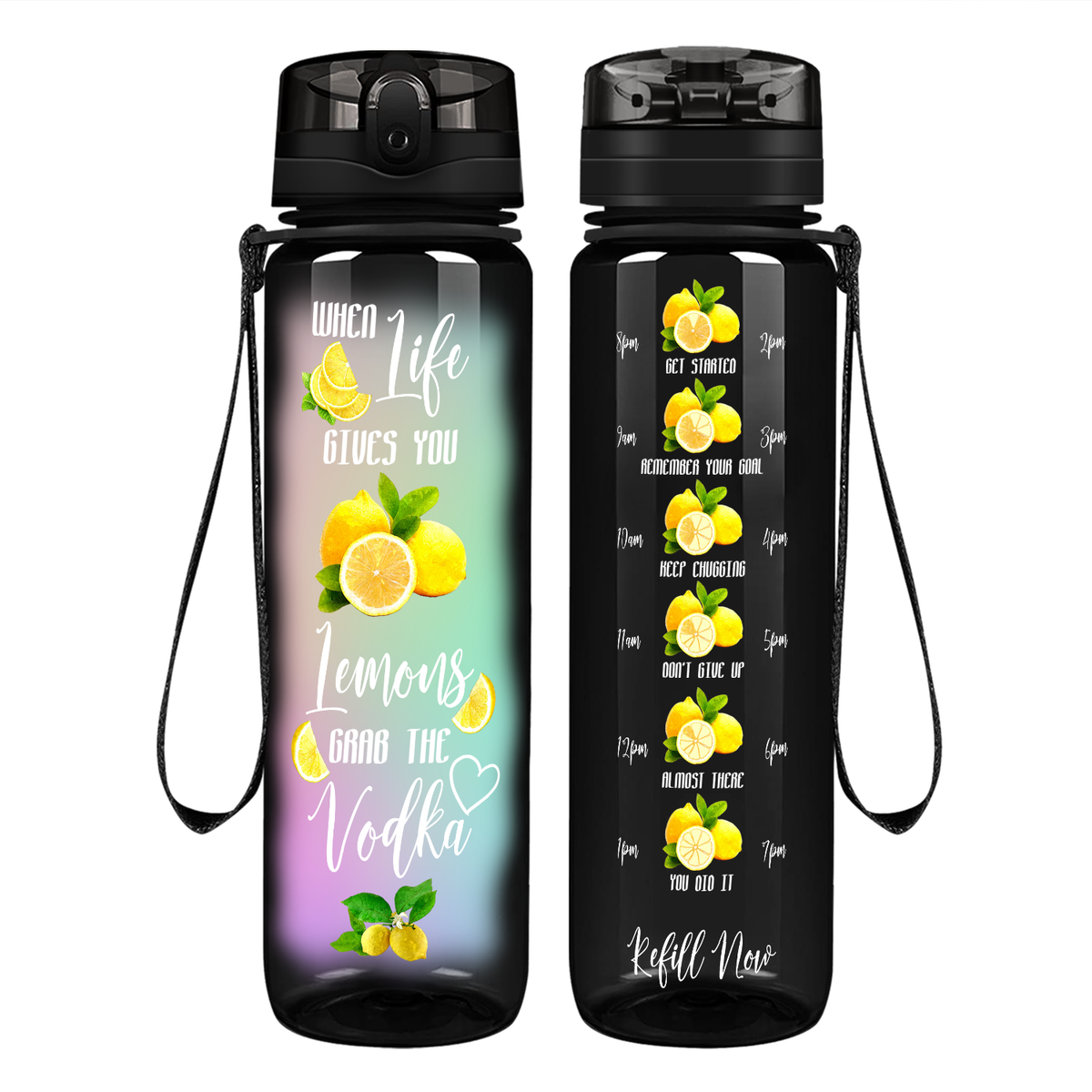 When Life Gives You Lemons Grab the Vodka Colorful on 32 oz Motivational Tracking Water Bottle