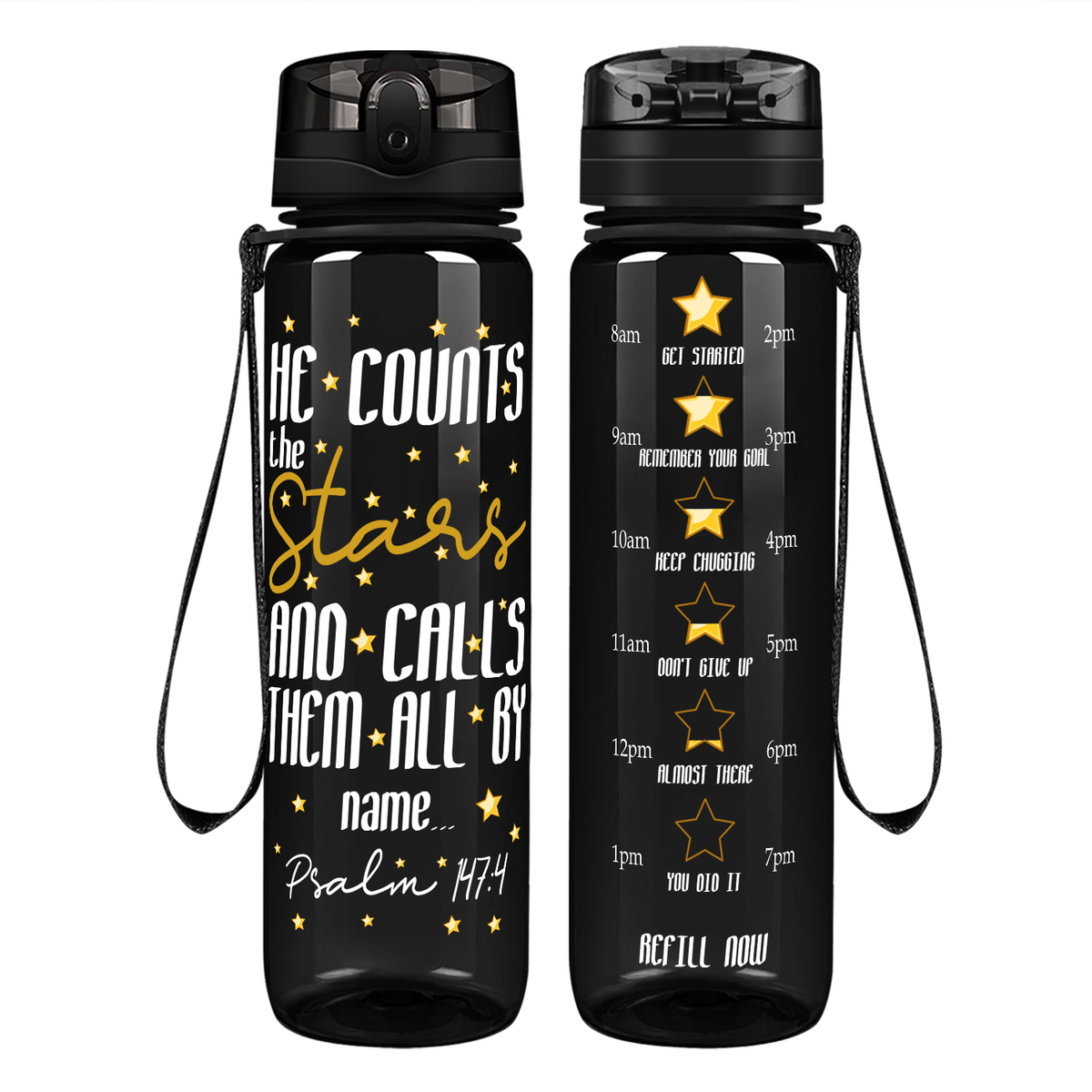He Counts The Stars And Calls Them By Name on 32 oz Motivational Tracking Water Bottle