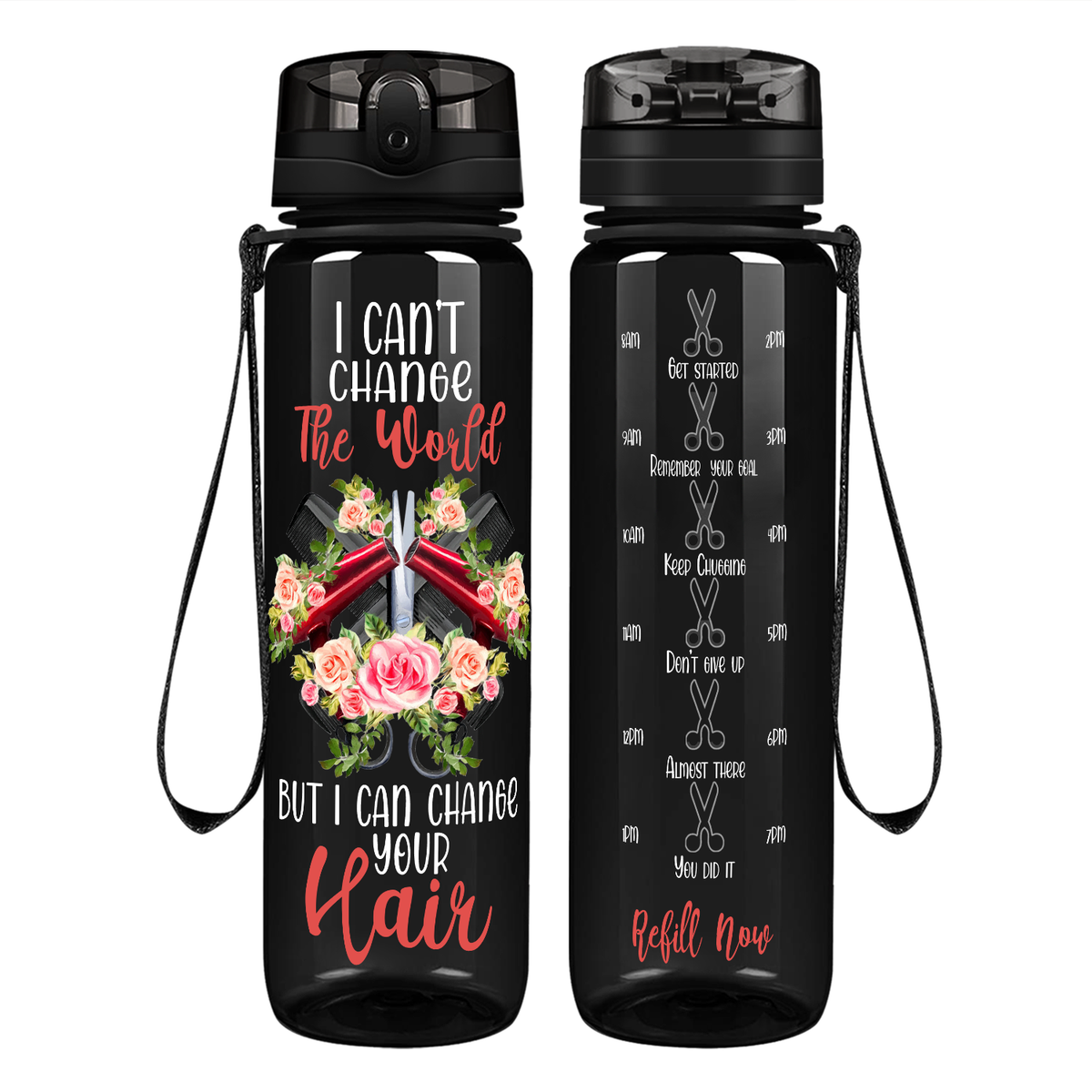 I Can't Change The World But I Can Change Your Hair on 32 oz Motivational Tracking Water Bottle