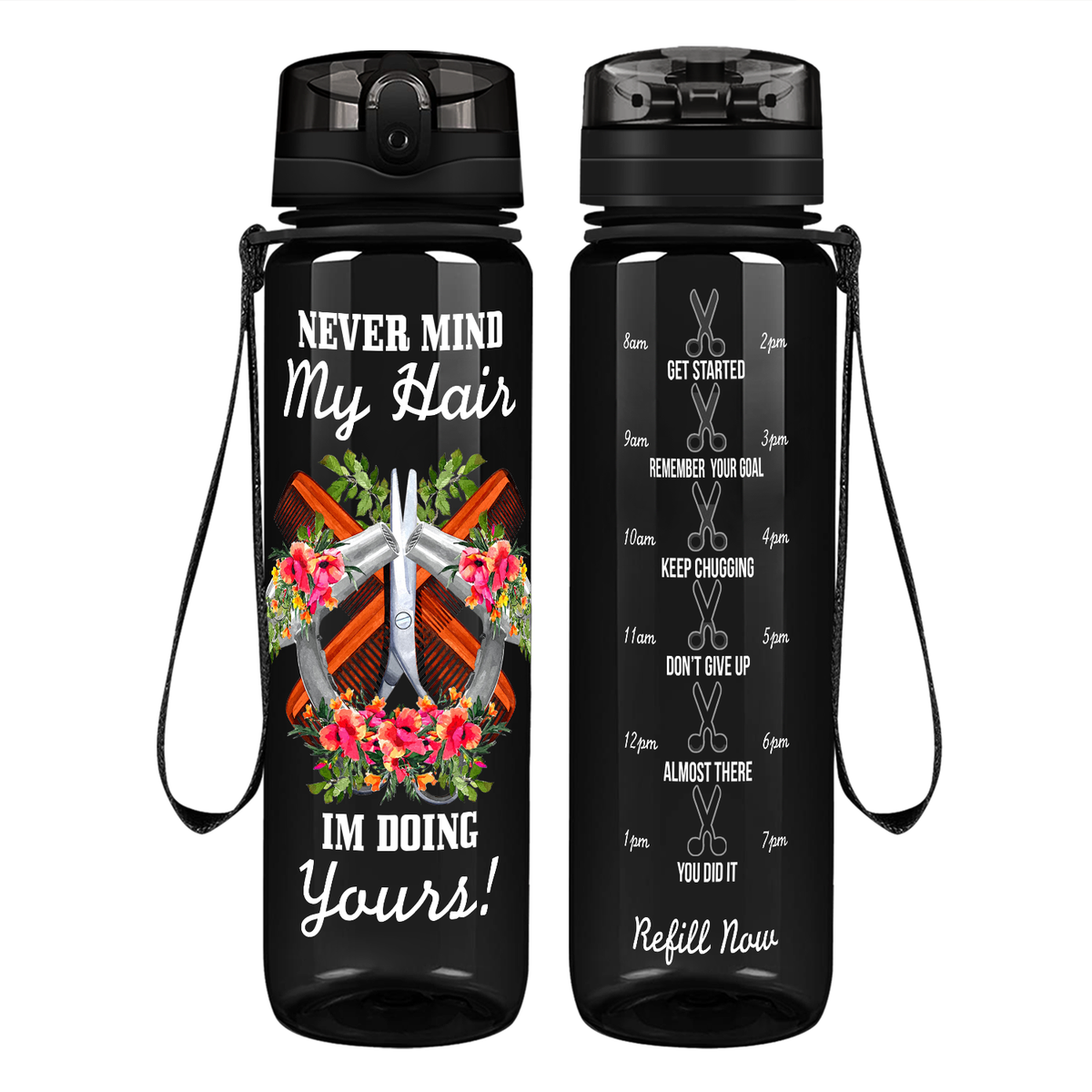 Nevermind My Hair I'm Doing Yours on 32 oz Motivational Tracking Water Bottle
