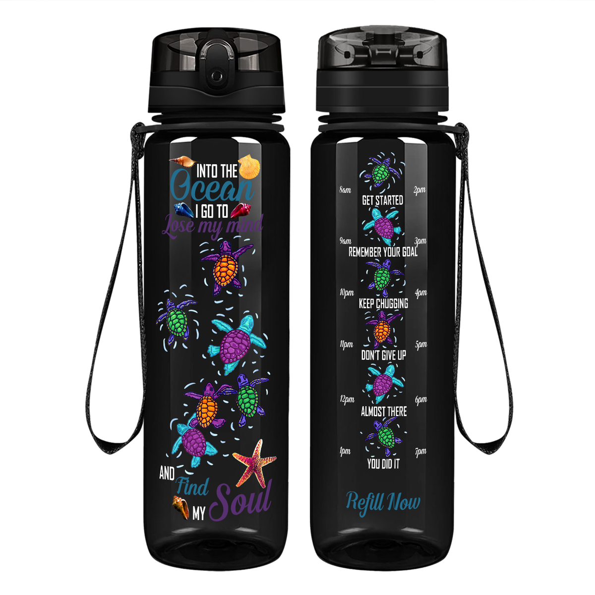 Turtles Into The Ocean I Go To Lose My Mind on 32 oz Motivational Tracking Water Bottle