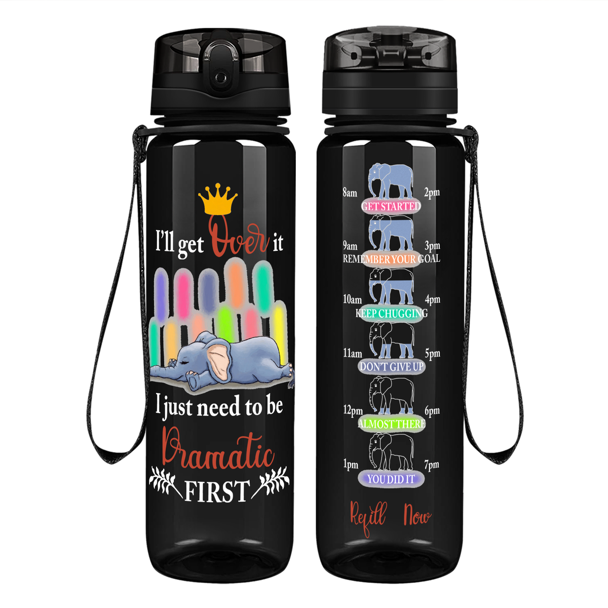 I Just need to be Dramatic First on 32 oz Motivational Tracking Water Bottle