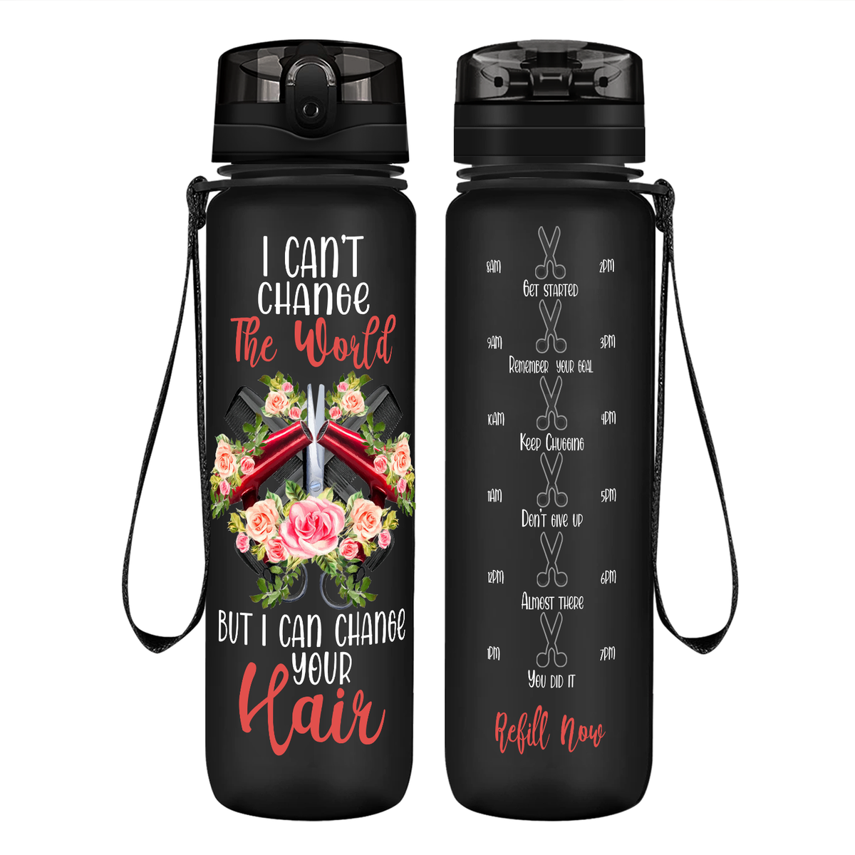 I Can't Change The World But I Can Change Your Hair on 32 oz Motivational Tracking Water Bottle