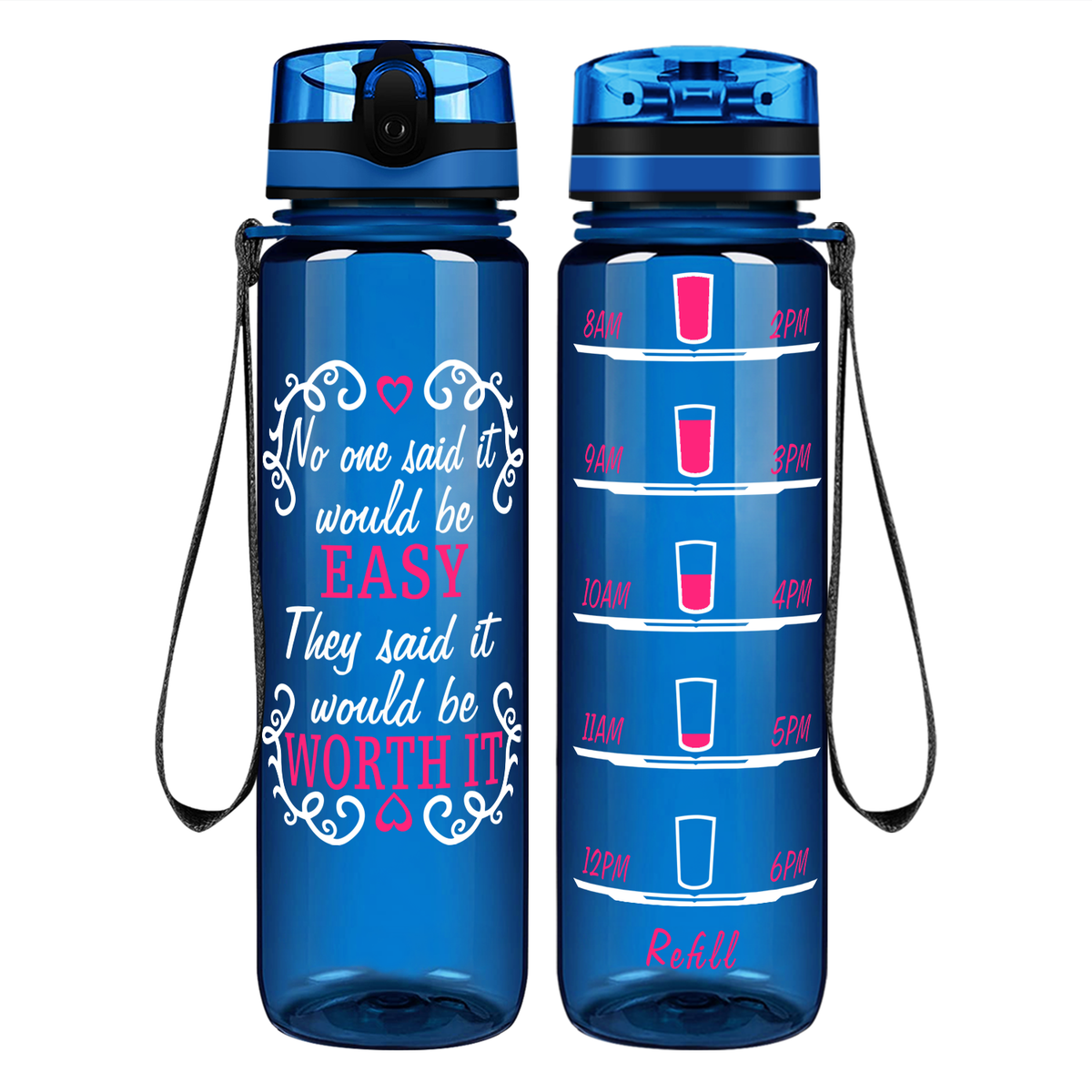 It Would Be Worth It on 32 oz Motivational Tracking Water Bottle