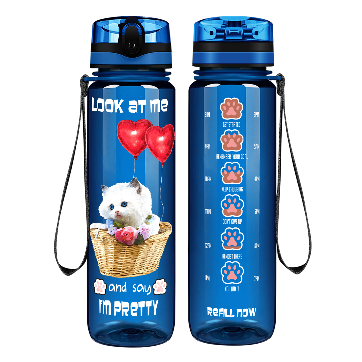 Look at Me and Say Im Pretty Kitty on 32 oz Motivational Tracking Water Bottle