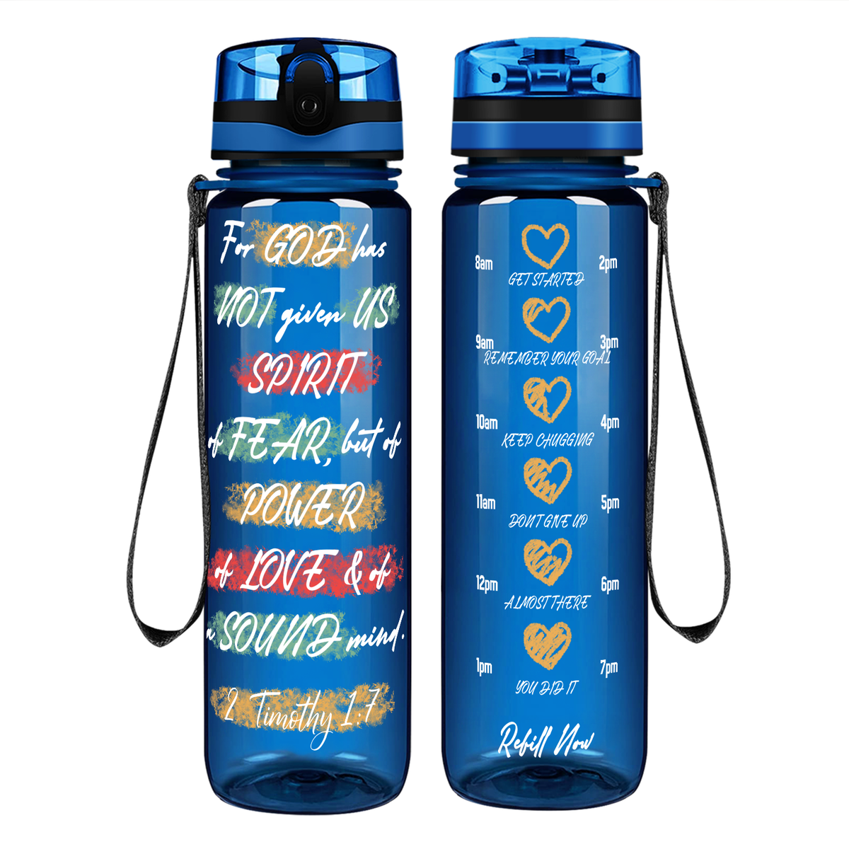 For God Has Not Given Us Spirit of Fear on 32 oz Motivational Tracking Water Bottle