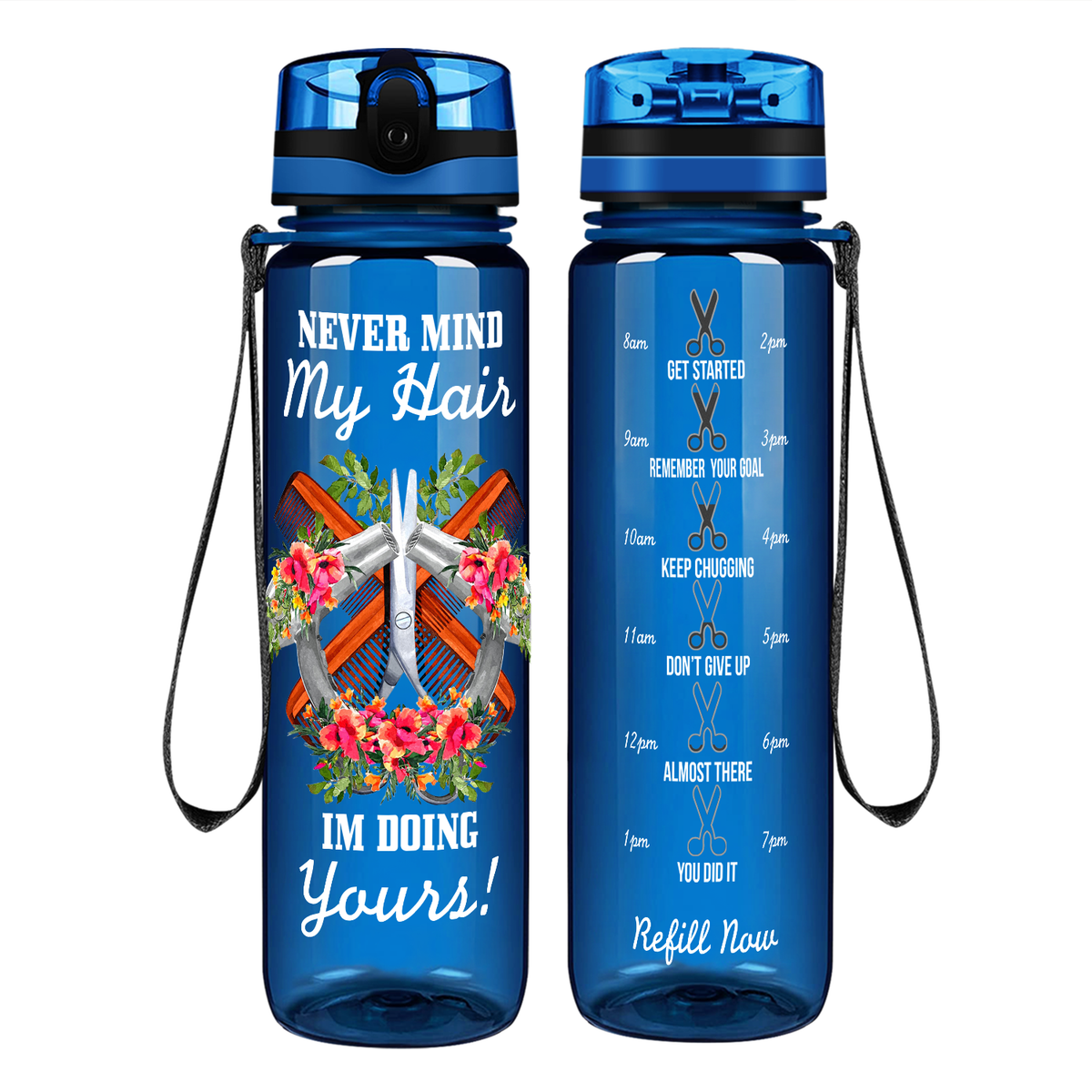 Nevermind My Hair I'm Doing Yours on 32 oz Motivational Tracking Water Bottle