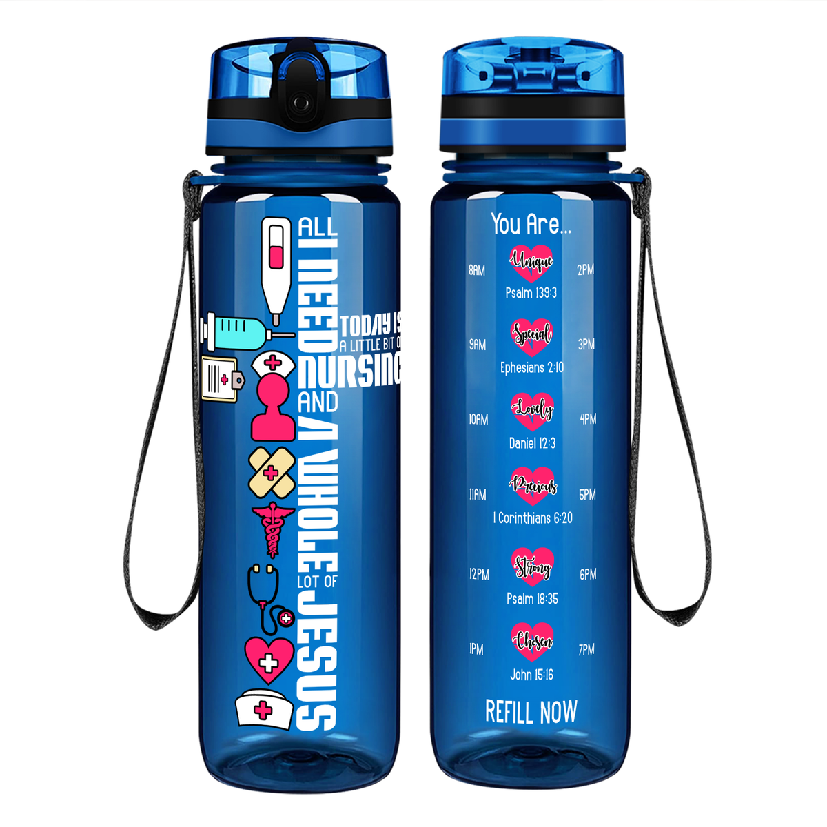 All I Need Today on 32oz Motivational Tracking Nurse Water Bottle